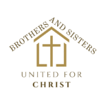Brothers and Sisters United for Christ