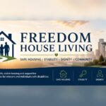 Freedom House Living Residential Services, Corporation